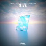 MRTY, Josh Vorster & NO DOUBTS - Deja Vu