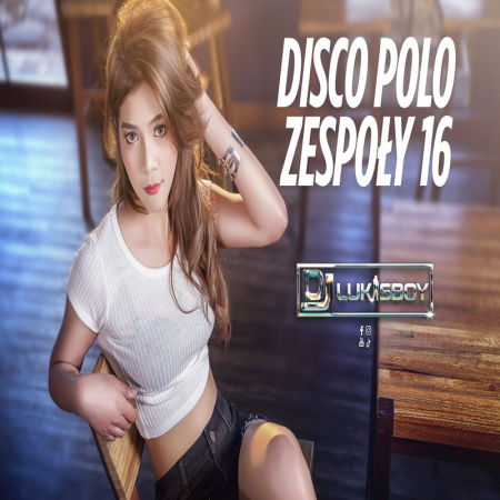 DISCO NA IMPREZĘ HIT ZA HITEM SIERPIEŃ 2025 SKŁADANKA DISCO POLO ZESPOŁY MEGA MIX 16
