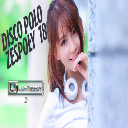 DISCO NA IMPREZĘ HIT ZA HITEM SIERPIEŃ 2025 SKŁADANKA DISCO POLO ZESPOŁY MEGA MIX 18