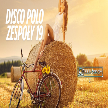 DISCO NA IMPREZĘ HIT ZA HITEM SIERPIEŃ 2025 SKŁADANKA DISCO POLO ZESPOŁY MEGA MIX 19