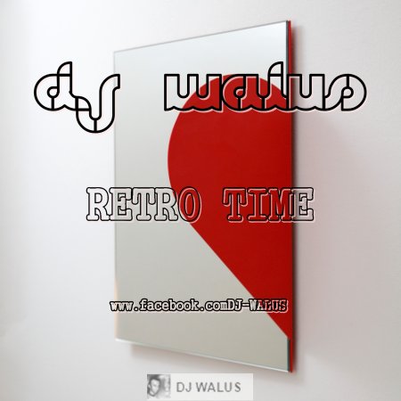 DJ WALUŚ - RETRO TIME 2016