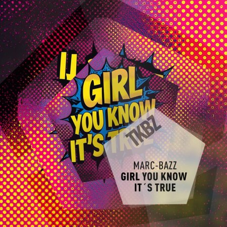 Marc-BaZZ - Girl You Know Its True (Original Mix)