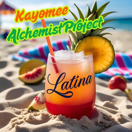 Kayomee, Alchemist Project - Latina