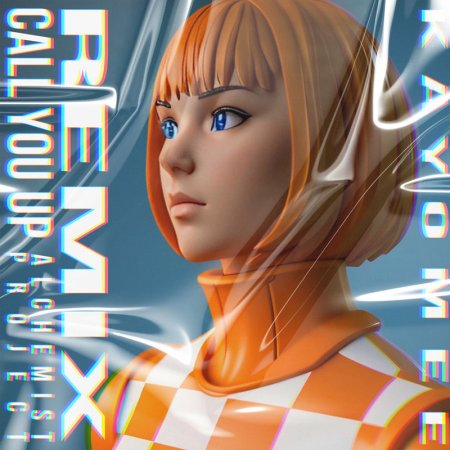 Kayomee - Call You Up (Radio Edit, Alchemist Project Remix)