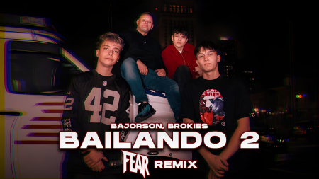Bajorson, Brokies – Bailando 2 (FEAR REMIX)