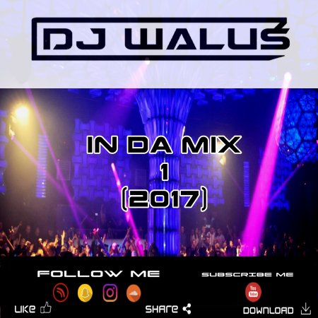 DJ WALUŚ - IN DA MIX 1 (2017)