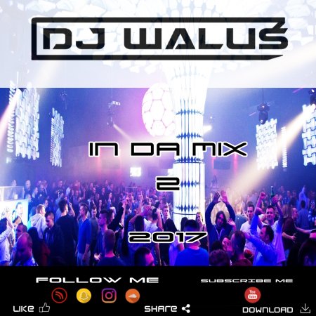 DJ WALUŚ - IN DA MIX 2 2017