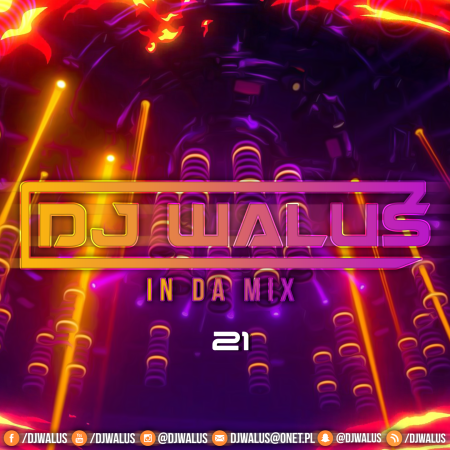 DJ WALUŚ - IN DA MIX 21 2017