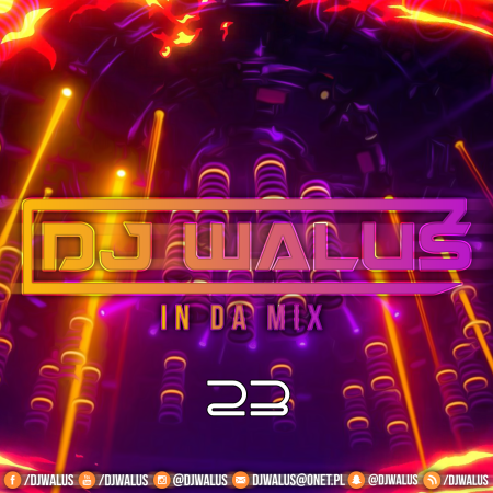 DJ WALUŚ - IN DA MIX 23 2017