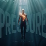 Crest & Mixturez - Pressure (Extended Mix)