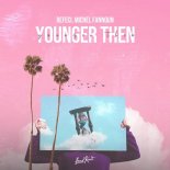 Refeci & Michel Fannoun - Younger Then