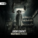 Enemy Contact, Dirty Workz - Nightmare Parade