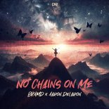 BRAMD & Aaron Delaron - No Chains on Me