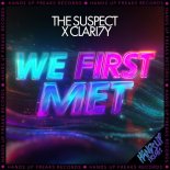 The Suspect & CLARI7Y - We First Met