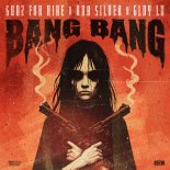 Gunz For Hire, Ava Silver, GLDY LX - Bang Bang