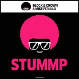 Block & Crown, Mike Ferullo - Stummp