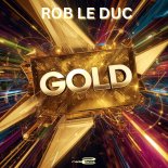 Rob le Duc - Gold (Extended Mix)