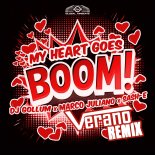 DJ Gollum & Marco Juliano Feat. Sash-e - My Heart Goes Boom! (Verano Mix)