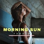 Faraon - Morning Sun