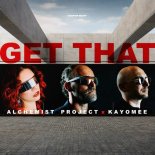 Alchemist Project x Kayomee - Get That