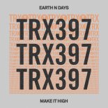 Earth N Days - Make It High