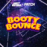 Mattrecords & PATCH - Booty Bounce