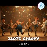 MRD - Złote Chłopy (Radio Edit)