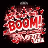 DJ Gollum & Marco Juliano Feat. Sash-e - My Heart Goes Boom! (Verano Extended Mix)