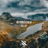 Retrika & Alvi - Go Up (Extended Mix)