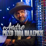 Andre - Przed Tobą najlepsze