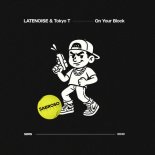 LATENOISE - On Your Block