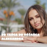 Aleksandra - Do tańca do różańca