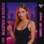Kuba51, WiT_kowski - Najlepsza w Mieście