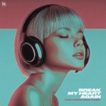Vadim Adamov, 2zMun & Marime - Break My Heart Again