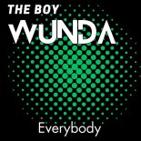 The Boy Wunda - Everybody