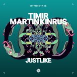 TimiR, Martin Kinrus - Just Like (Extended Mix)