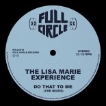 Lisa Marie Experience - Do That To Me (New Era Extended Mix)