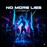 LoTableT - No More Lies (House Mix)