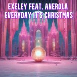 Exeley feat. Anerola - Everyday It's Christmas
