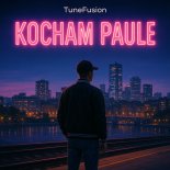 TuneFusion - Kocham Paulę