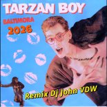 Baltimora - Tarzan Boy 2026 (Remix Dj John VDW)