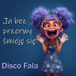 Disco Fala - Ja Bez Przerwy Śmieję Się