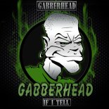 Gabberhead & Razor R - Listening To Hardcore (Gabberhead Remix)