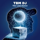 TBM DJ - The Last Dance