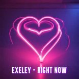 Exeley - Right Now