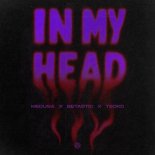 Medusa, BETASTIC & Tecko - In My Head (Original Mix)