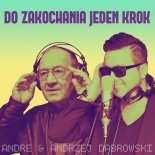 Andre & Andrzej Dąbrowski - Do Zakochania Jeden Krok (2014)