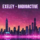 Exeley - Radioactive