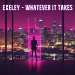 Exeley - Whatever It Takes