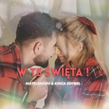Mateuniooo & Kinga Zdybel - W Te Święta